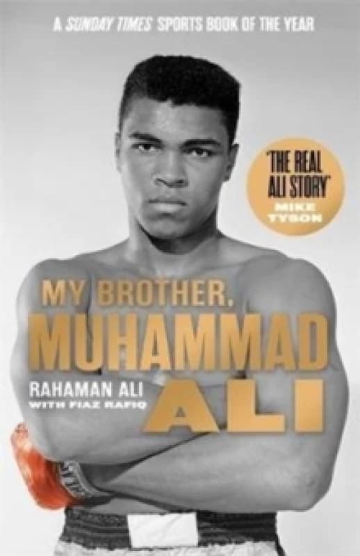 My Brother, Muhammad Ali : The Definitive Biography of the Greatest of All Time Paperback / softback