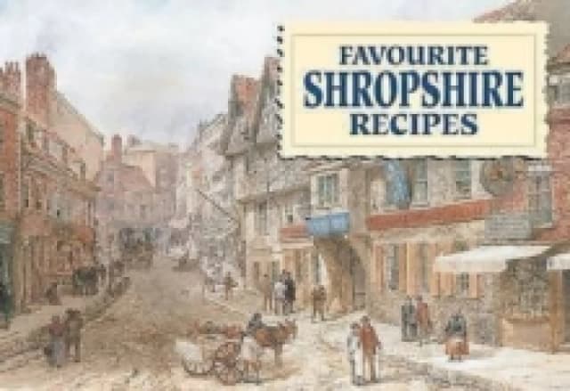 Favourite Shropshire Recipes Paperback / softback