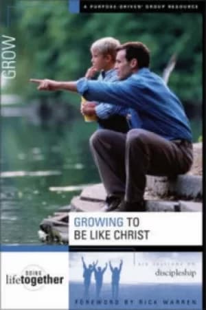Growing to be like Christ by Brett Eastman
