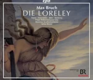 Max Bruch Die Loreley by Max Bruch CD Album