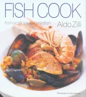 Fish Cook by Aldo Zilli and David Munns Hardback