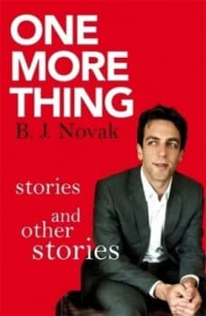 One More Thing by B. J. Novak Book