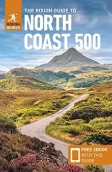 The Rough Guide to the North Coast 500 (Compact Travel Guide with Free eBook)