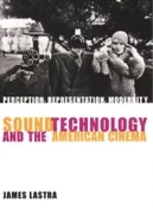 sound technology and the american cinema