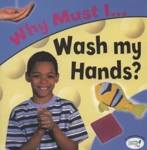 Why Must I-- Wash My Hands by Jackie Gaff and Chris Fairclough and Community Practitioners and Health Visitors Association Book