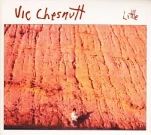 Little by Vic Chesnutt Vinyl Album