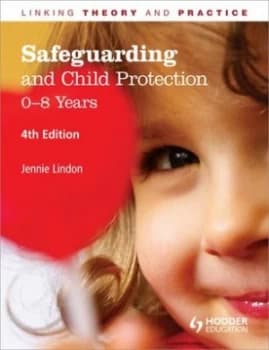Safeguarding and Child Protection. 0-8 Years by Jennie Lindon Paperback