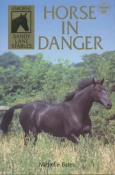 Horse in Danger by Michelle Bates Book