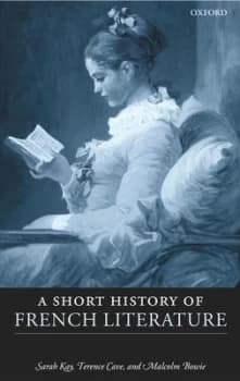 A Short History of French Literature by Sarah Kay Hardback