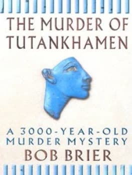 The Murder of Tutankhamen by Bob Brier Paperback