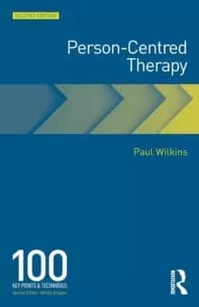 Person-Centred Therapy : 100 Key Points