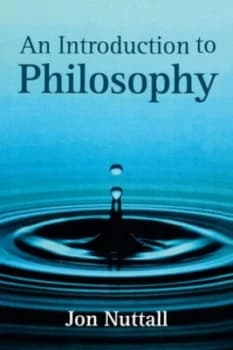 An Introduction to Philosophy by Jon Nuttall Paperback