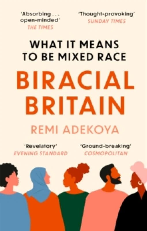 Biracial Britain : What It Means To Be Mixed Race Paperback / softback