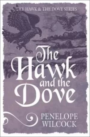 The hawk and the dove by Penelope Wilcock