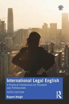 International Legal EnglishA Practical Introduction for Students and Professionals