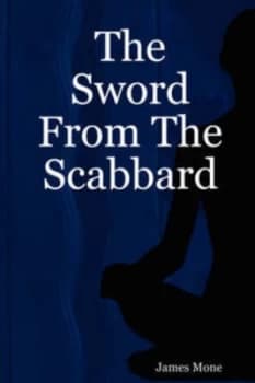 The Sword from the Scabbard by James Mone Paperback