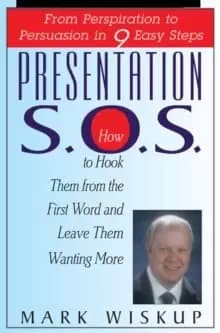 Presentation S.O.S. : From Perspiration to Persuasion in 9 Easy Steps
