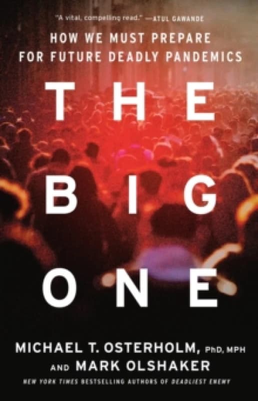 The Big One. Hardback. By Mark Olshaker, Michael T Osterholm Books