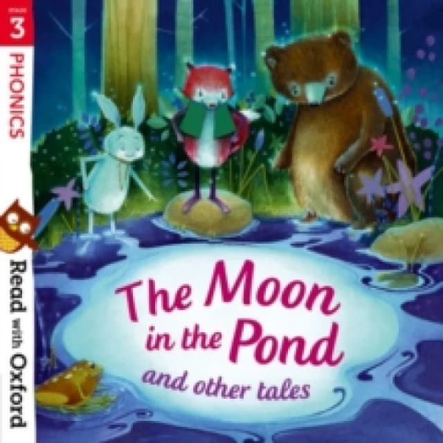 Sara Vogler Read with Oxford: Stage 3: Phonics: The Moon in the Pond and Other Tales Book Multi unisex