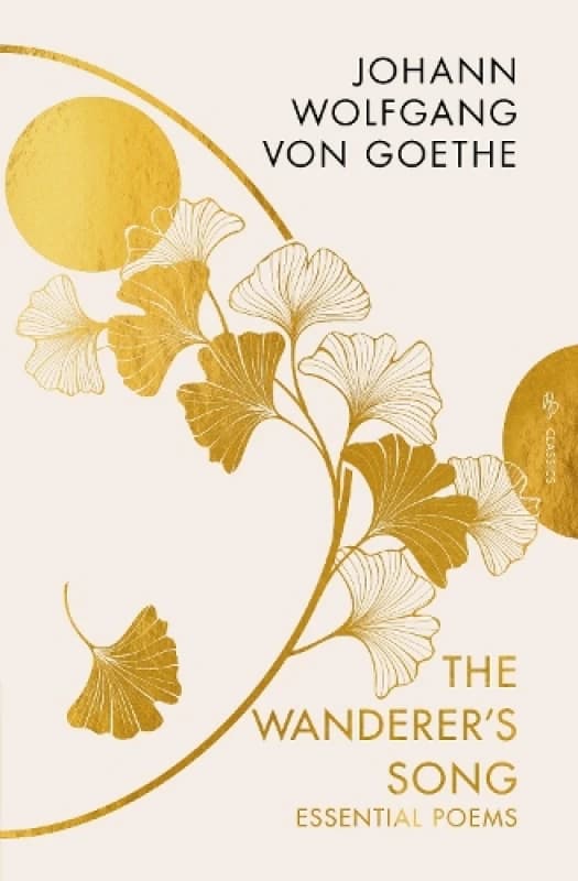 The Wanderer's Song. Paperback. By Johann Wolfgang von Goethe Books