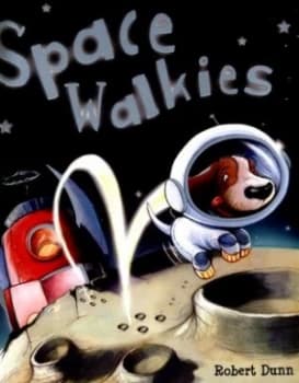 Space Walkies by Robert Dunn Book