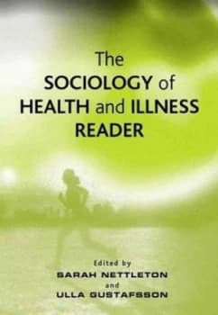 The Sociology of Health and Illness Reader by Sarah Nettleton Paperback