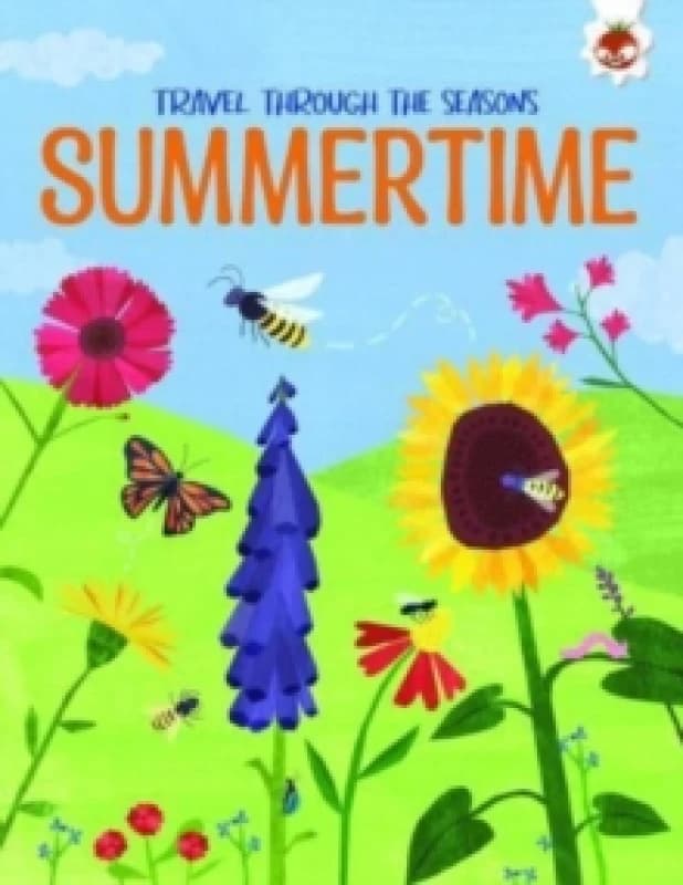 SUMMERTIME Travel Through The Seasons : STEM Paperback / softback