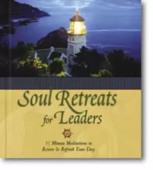 Soul retreats for leaders by Lila Empson