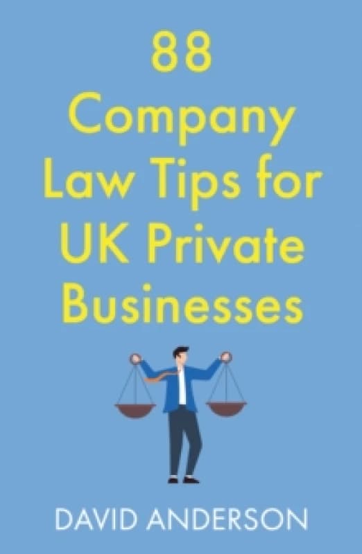 88 Company Law Tips for UK Private Businesses Paperback / softback