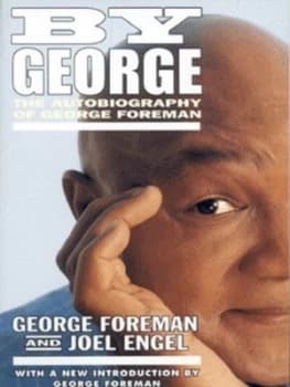 By George by George Foreman Joel Engel Paperback