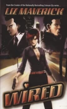 Wired by Liz Maverick Paperback