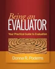Being an Evaluator Your Practical Guide to Evaluation