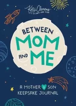 Between Mom and Me by Katie Clemons