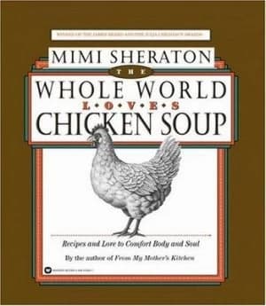 The Whole World Loves Chicken Soup by Mimi Sheraton Paperback