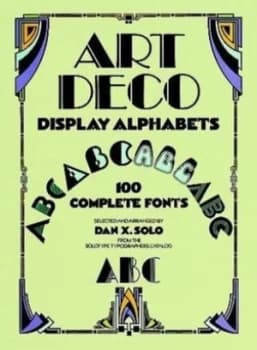 Art Deco Display Alphabets by Dan X Solo Book