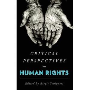Critical Perspectives on Human Rights Hardback 2018