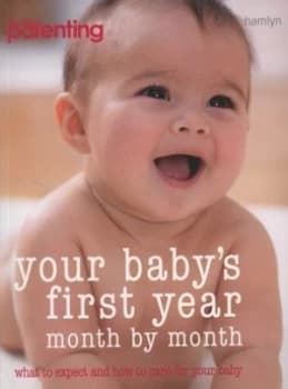 Your Babys First Year by Dr Richard C. Woolfson Book