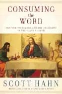 consuming the word the new testament and the eucharist in the early church