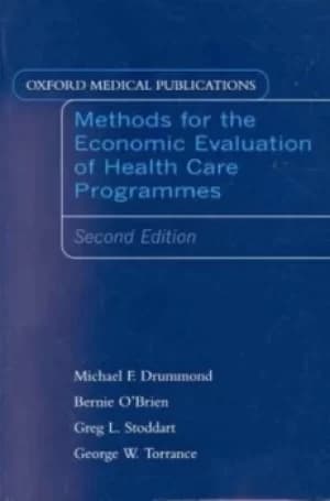Methods for the economic evaluation of health care programmes by Michael Drummond