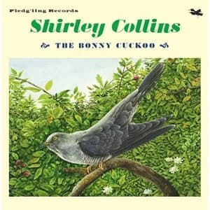 Shirley Collins - The Bonny Cuckoo Vinyl