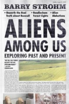 Aliens among Us by Barry Strohm Hardback