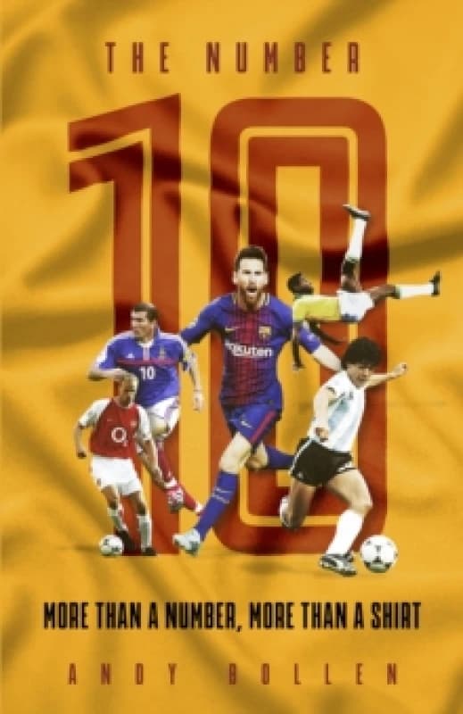 The Number Ten : More than a Number, More than a Shirt Hardback