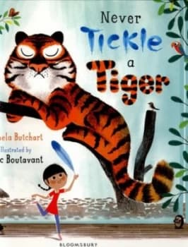 Never Tickle a Tiger by Pamela Butchart Paperback