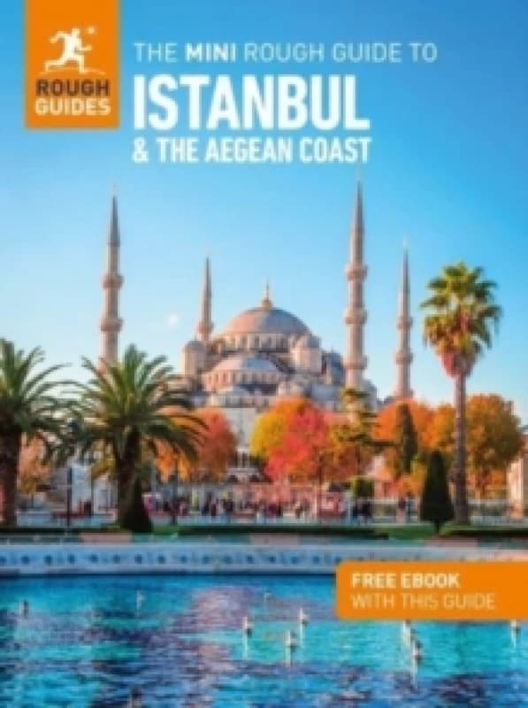 The Mini Rough Guide to Istanbul and the Aegean Coast: Travel Guide with eBook Paperback / softback