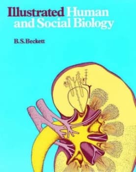 Illustrated Human and Social Biology by Brian S Beckett Paperback