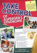 take control of aspergers syndrome the official strategy guide for teens wi