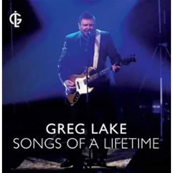 Greg Lake - Songs of a Lifetime CD