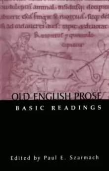 Old English Prose : Basic Readings