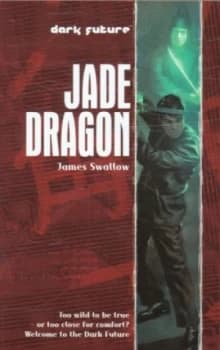 Jade Dragon by James Swallow Book