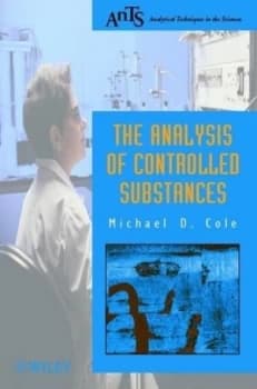 The Analysis of Controlled Substances by Michael D. Cole Paperback